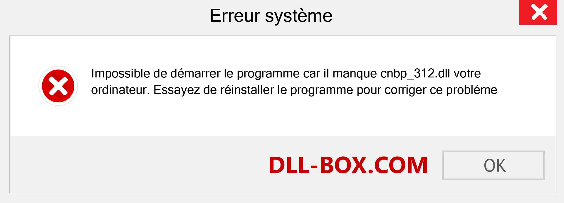 Le fichier cnbp_312.dll est manquant ?. Télécharger pour Windows 7, 8, 10 - Correction de l'erreur manquante cnbp_312 dll sur Windows, photos, images